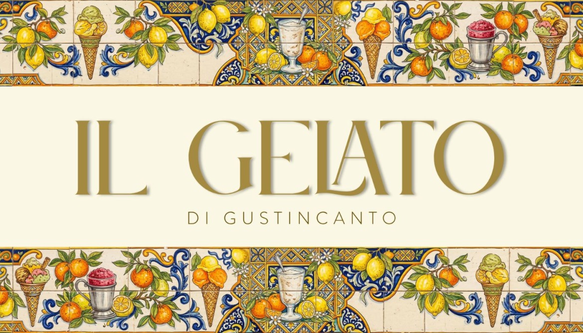 Il Gelato di Gustincanto: gelati, granite siciliane e coppe gelato a Fidenza!