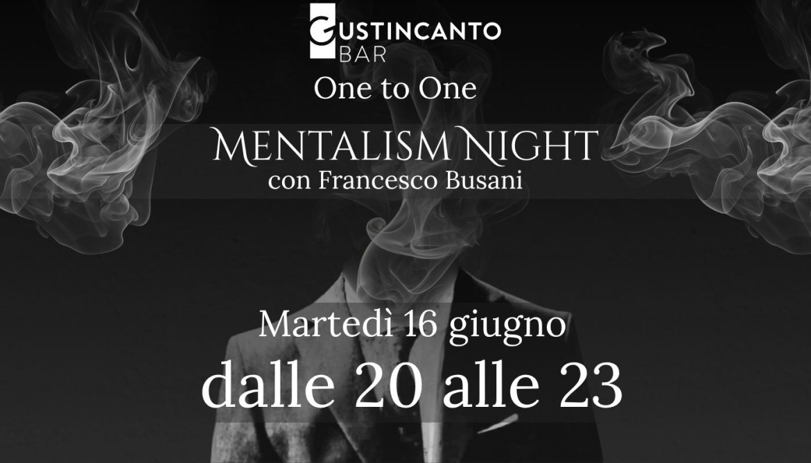Mentalism Night al Gustincanto Bar