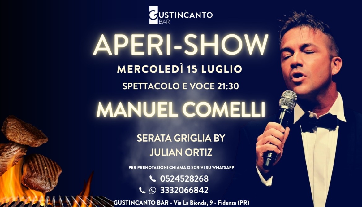 Aperi-Show del Mercoledì: voce di Manuel Comelli e griglia d'autore