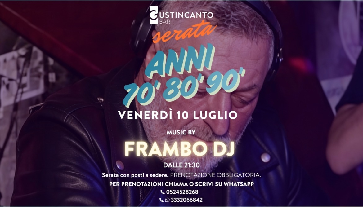 Serata Anni '70, '80 e '90 con Frambo DJ