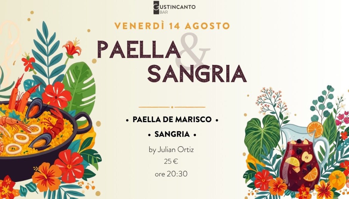 Paella & Sangria al Gustincanto Bar