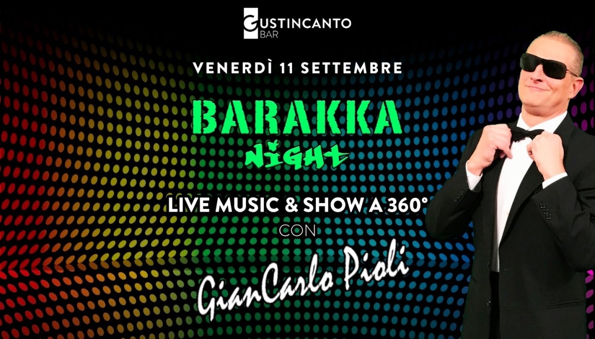 Show con musica dal vivo - Barakka night 