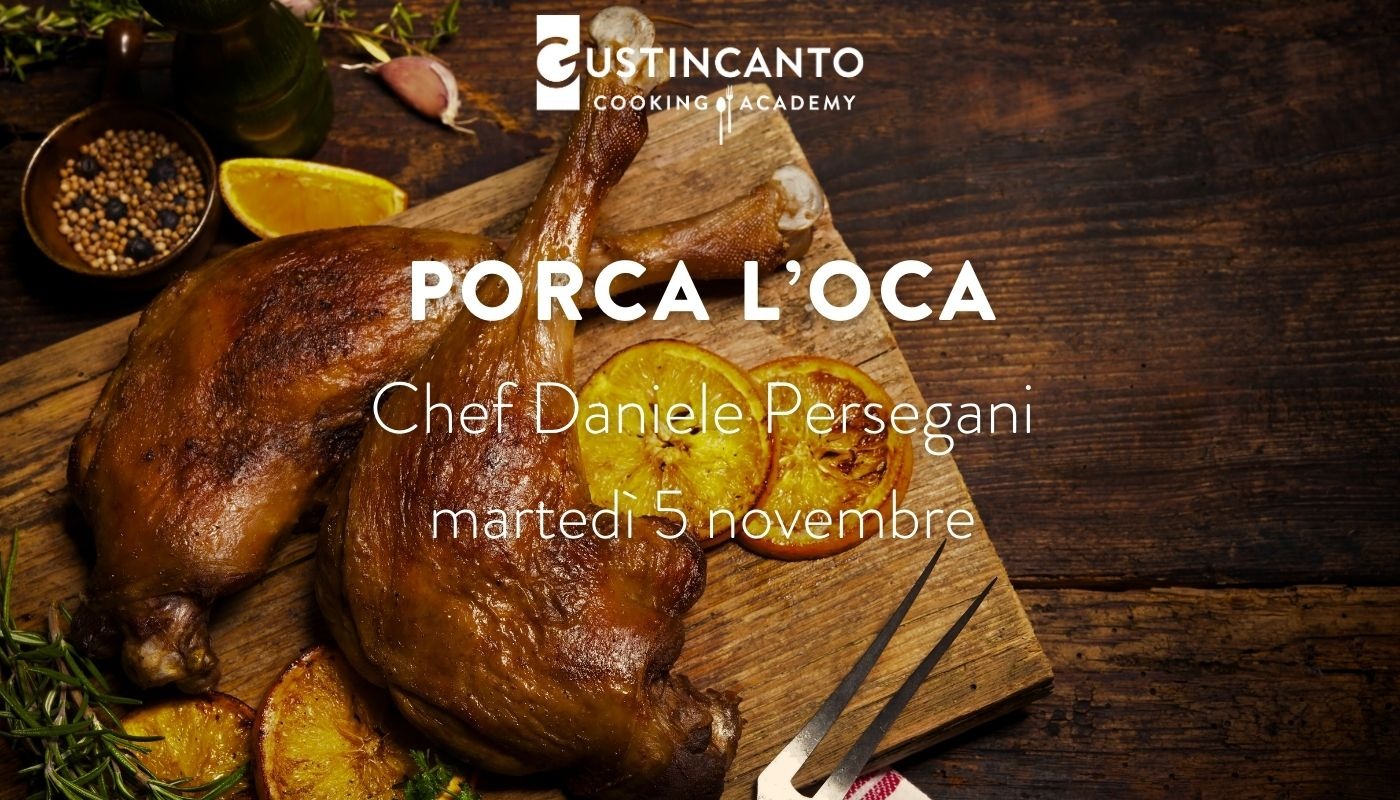 Corso di cucina: Porca l'oca!