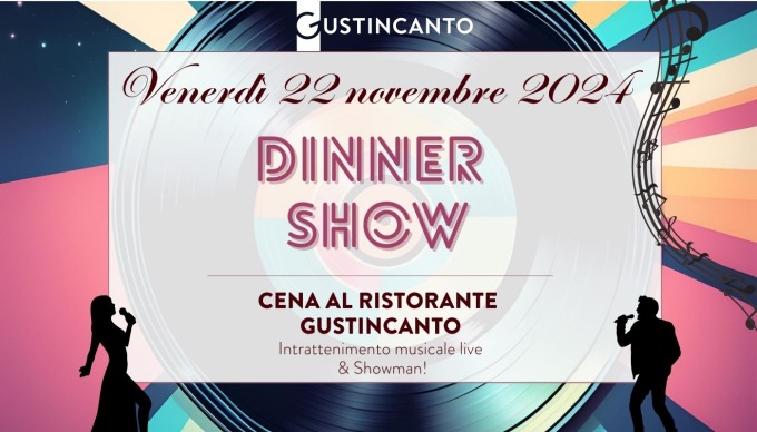 Dinner Show al Ristorante Gustincanto a Fidenza