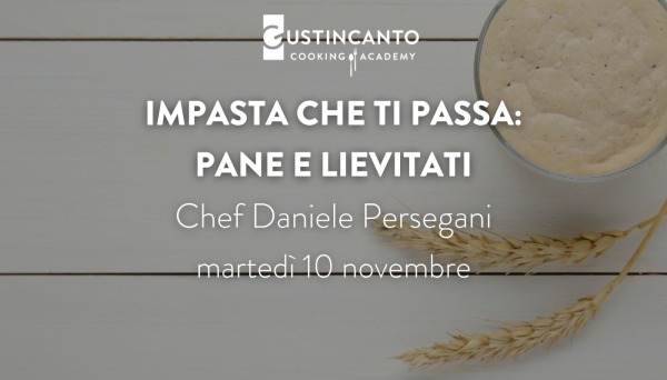 Impasta che ti passa: pane e lievitati